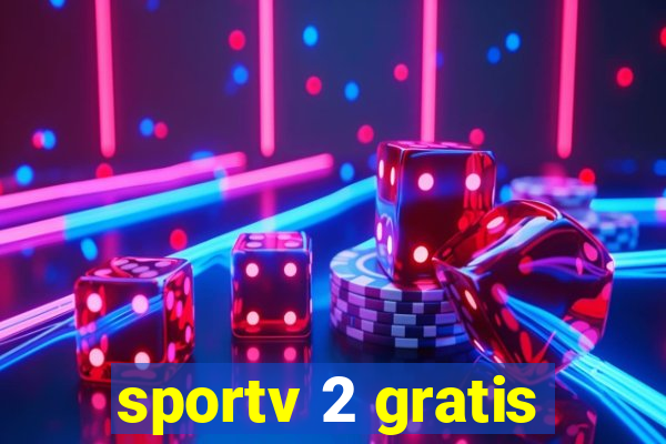 sportv 2 gratis